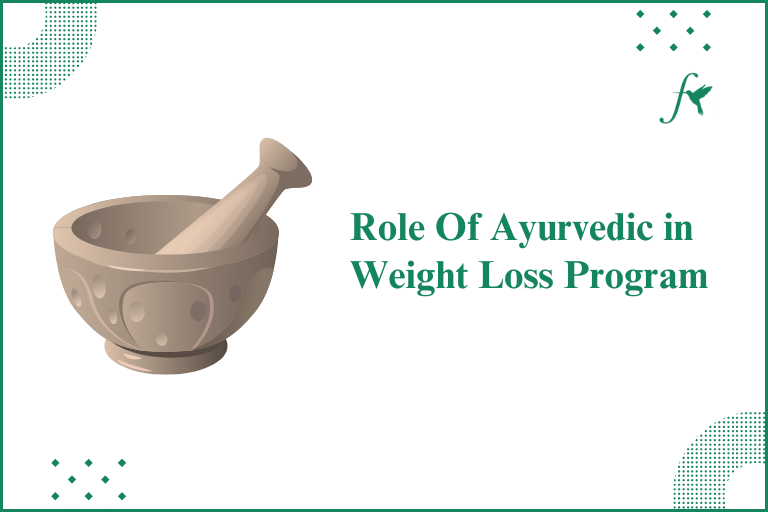 Role Of Ayurvedic in Weight Loss Program