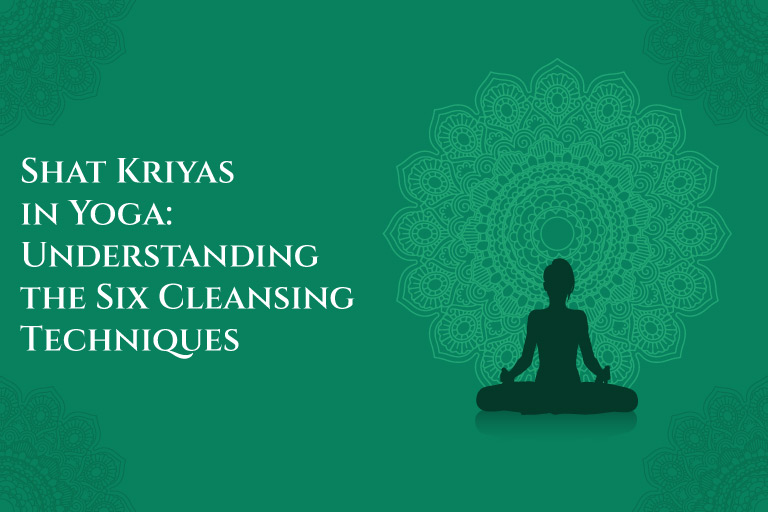 Shat Kriyas in Yoga